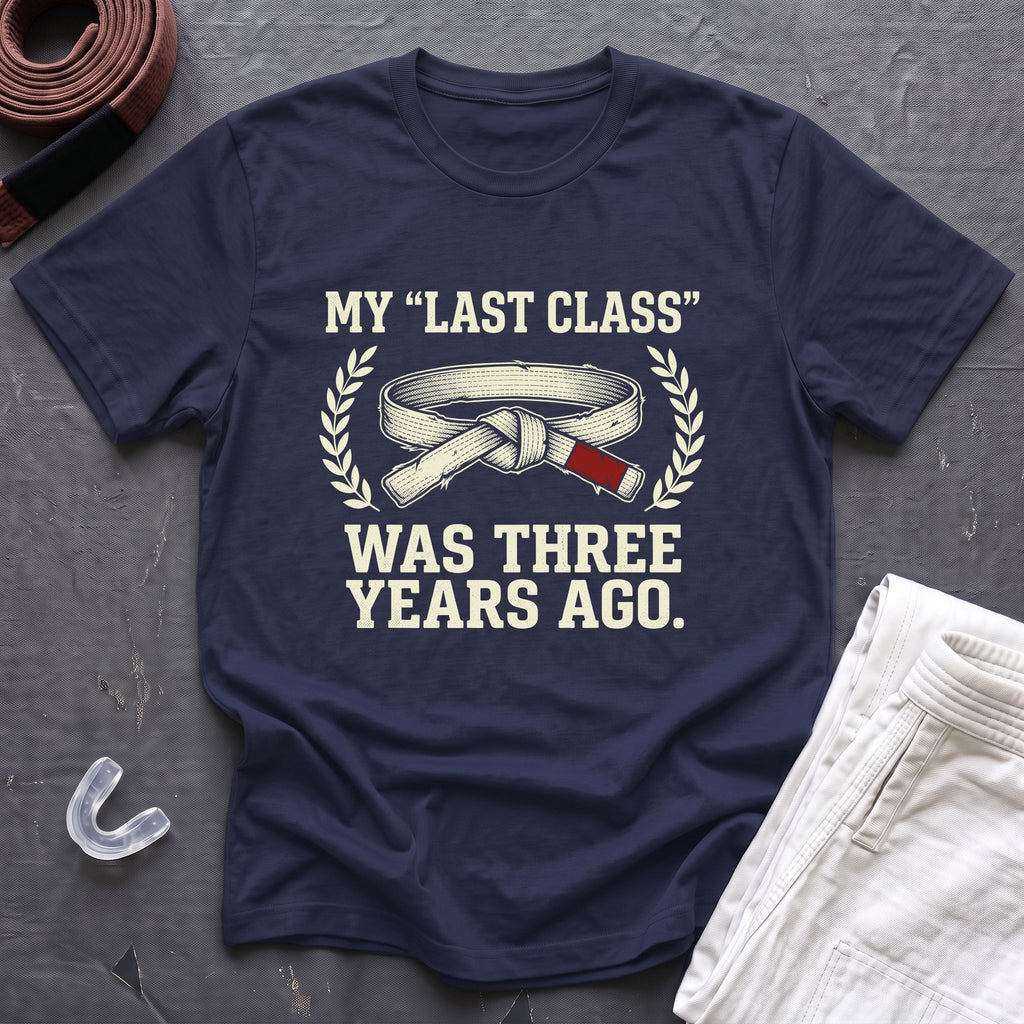 My 'Last Class' T-Shirt