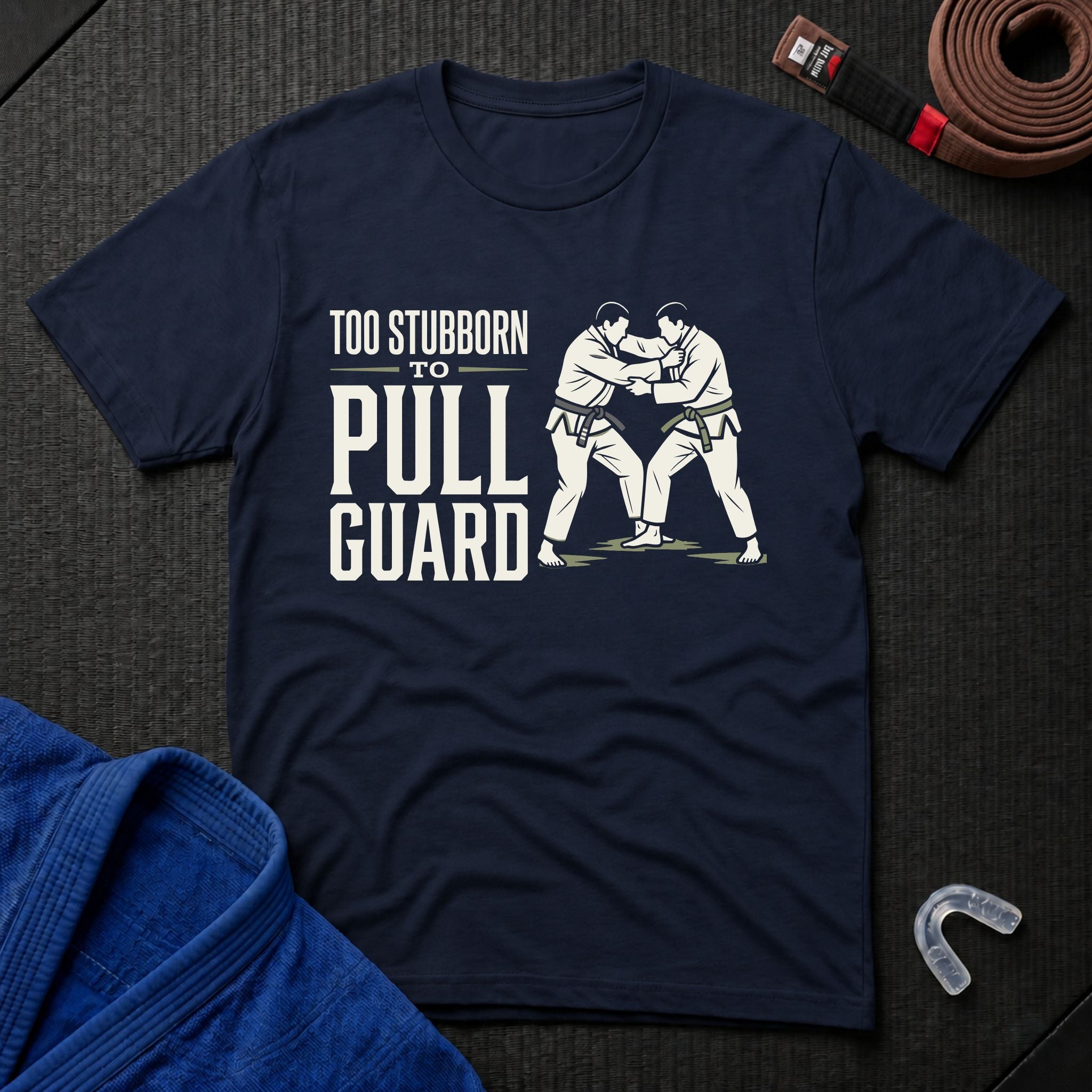 Too Stubborn T-Shirt