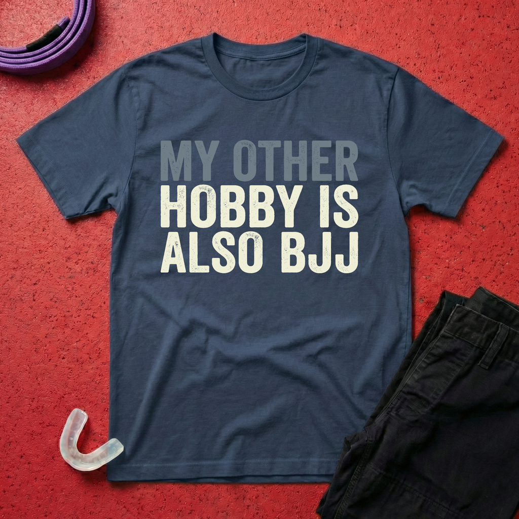 My Other Hobby Is Also BJJ T-Shirt