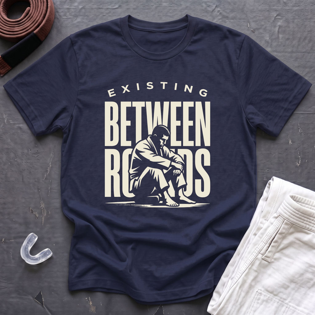 Existing Between Rounds T-Shirt