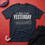 It Was Fine T-Shirt