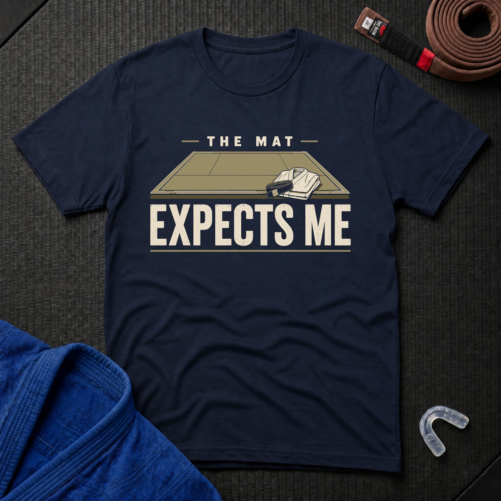 The Mat Expects Me T-Shirt