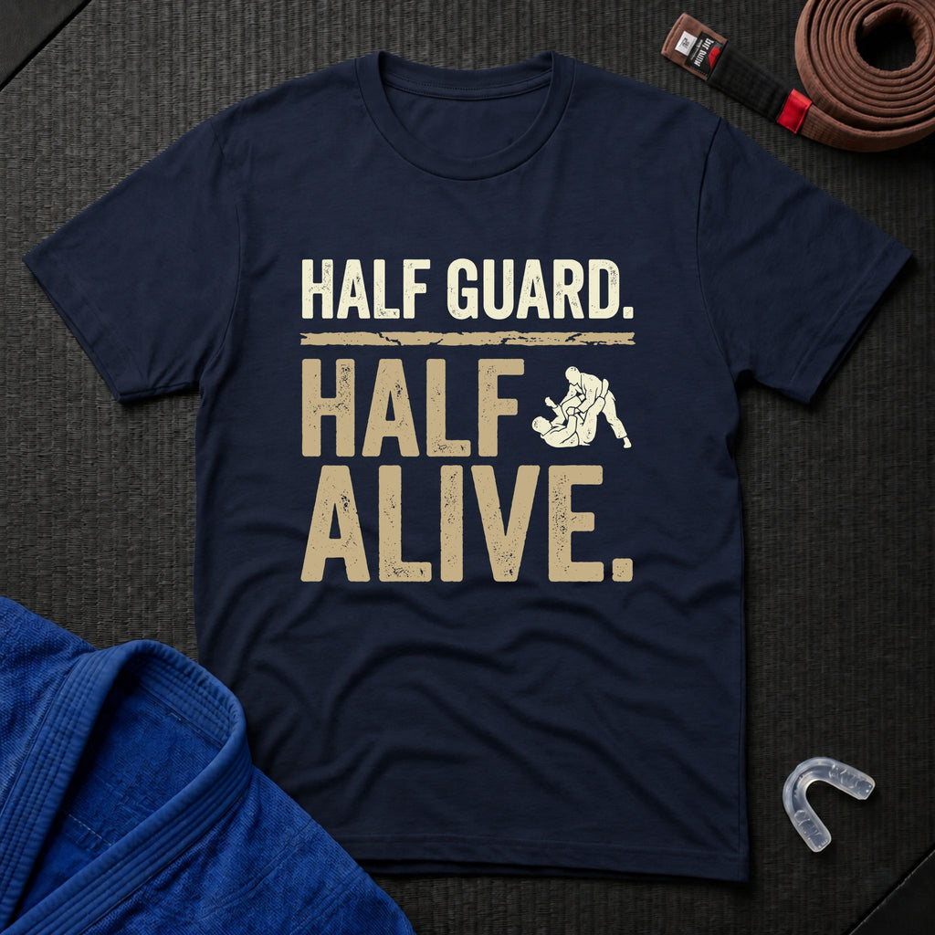 Half Guard Half Alive T-Shirt