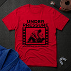 Under Pressure T-Shirt