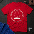Competition For Witnesses T-Shirt