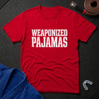 Weaponized Pajamas T-Shirt