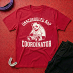 Unscheduled Nap Coordinator T-Shirt