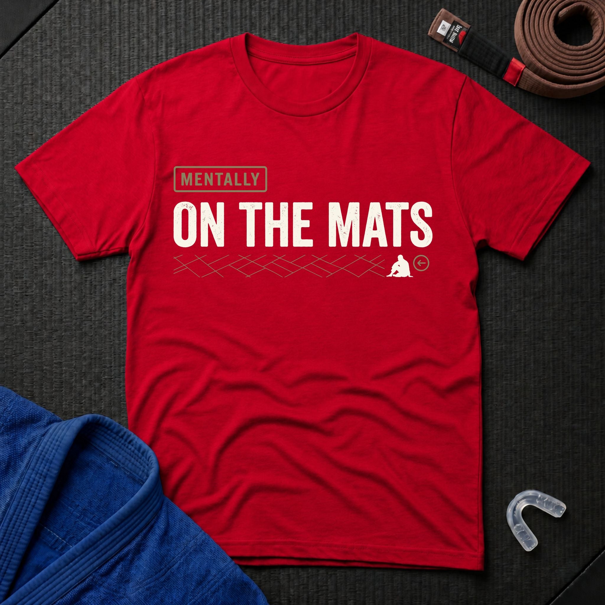 Mentally On The Mats T-Shirt