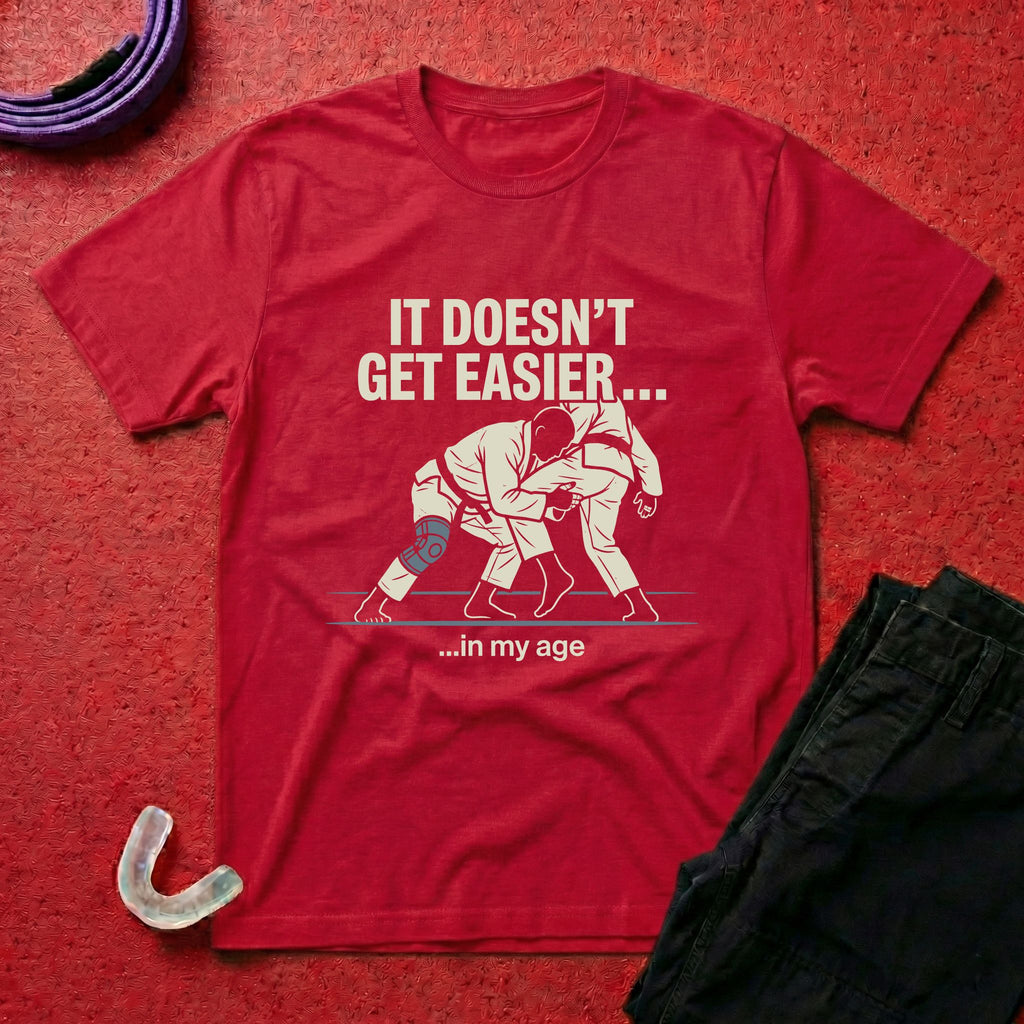 It Doesn't Get Easier T-Shirt