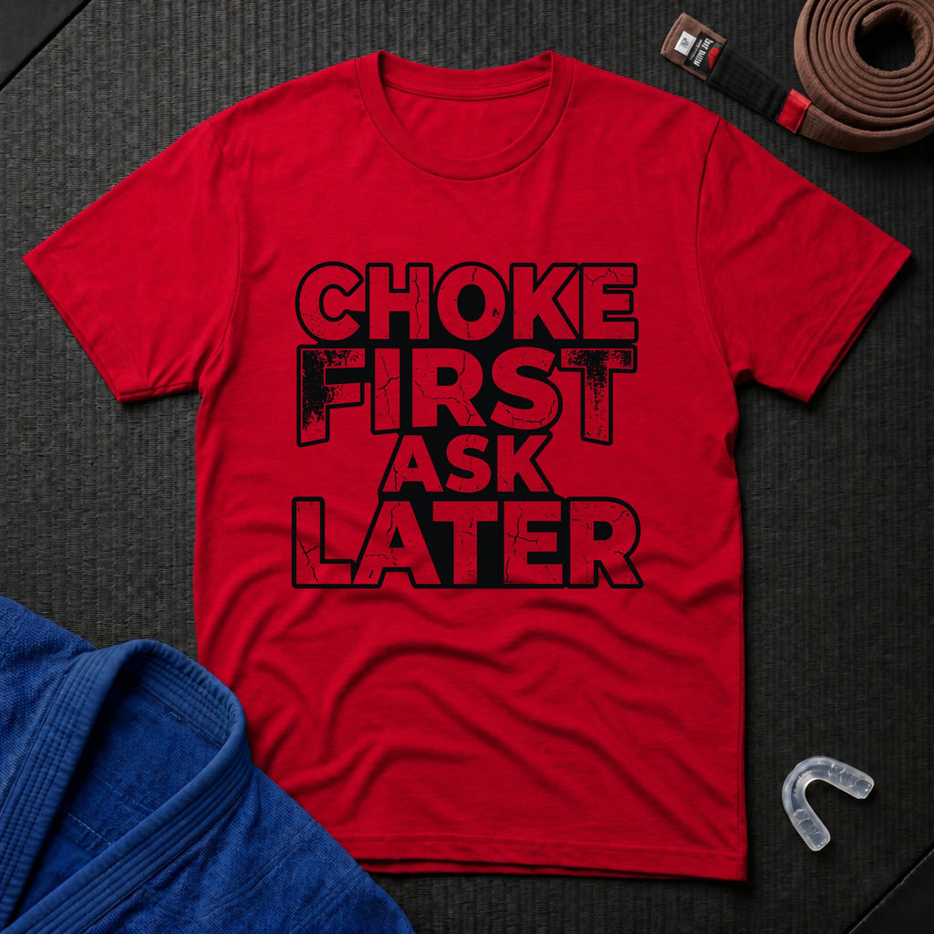 Choke First T-Shirt