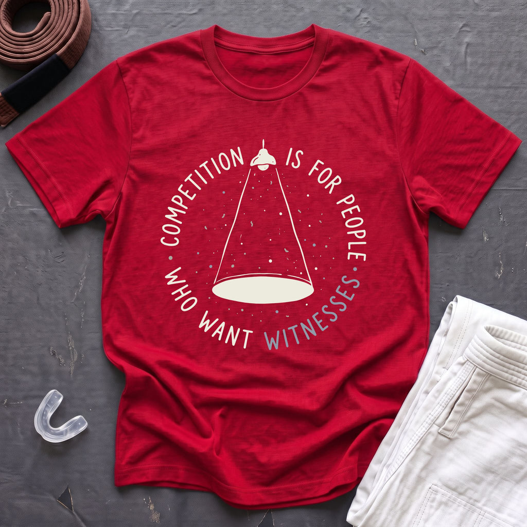 Competition For Witnesses T-Shirt