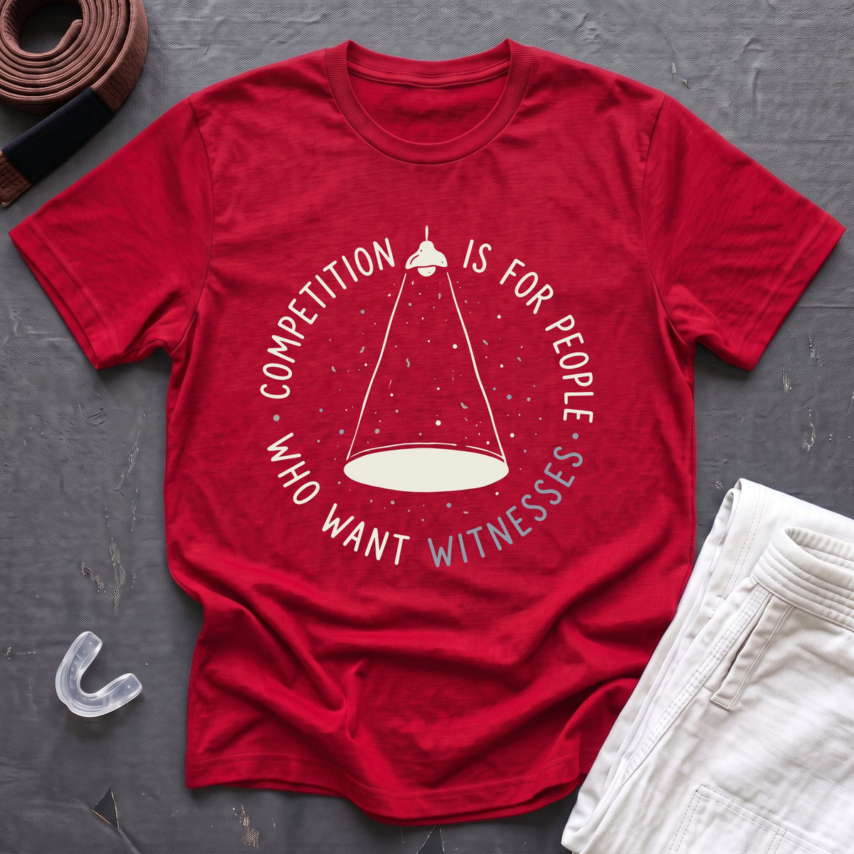 Competition For Witnesses T-Shirt