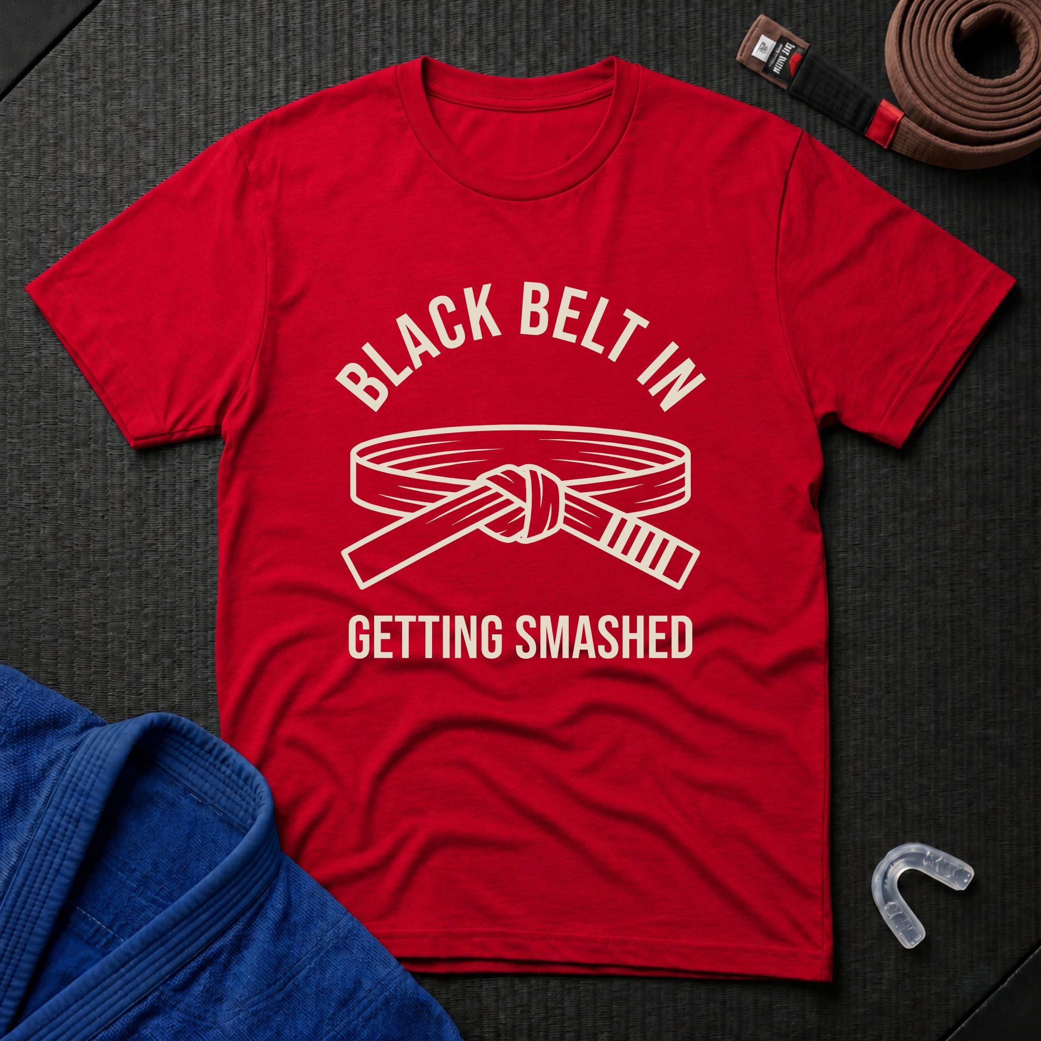 Black Belt In Getting Smashed T-Shirt