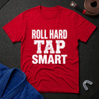Roll Hard Tap Smart T-Shirt