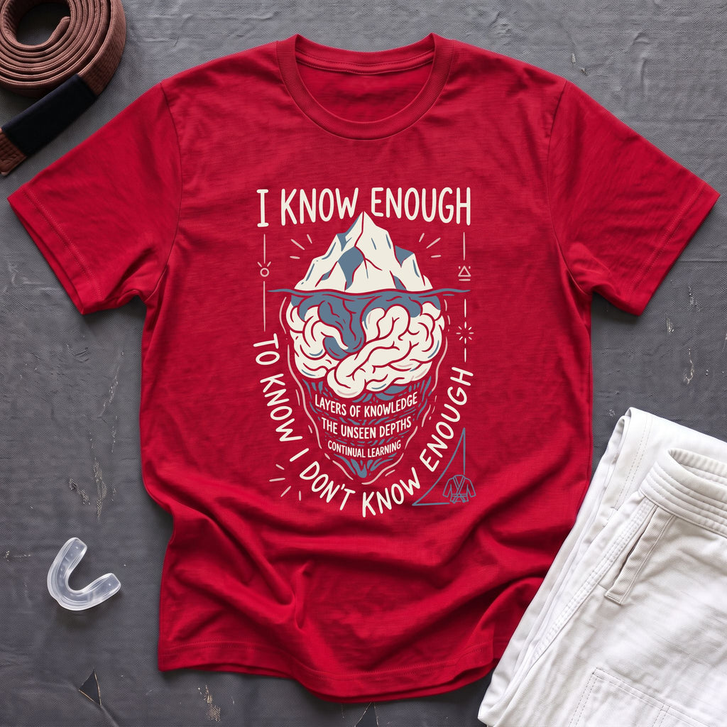 I Know Enough T-Shirt