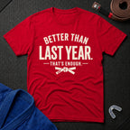 Better Enough T-Shirt