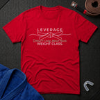 Leverage vs Weight T-Shirt