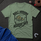Built Around Recovery Days T-Shirt