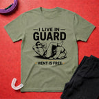 I Live In Guard T-Shirt