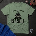 Losing Skill T-Shirt