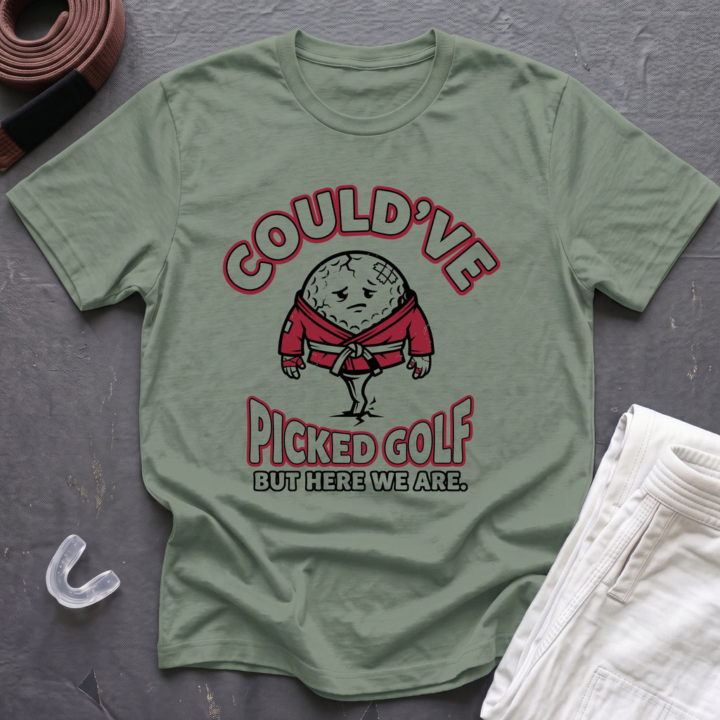 Could've Picked Golf T-Shirt