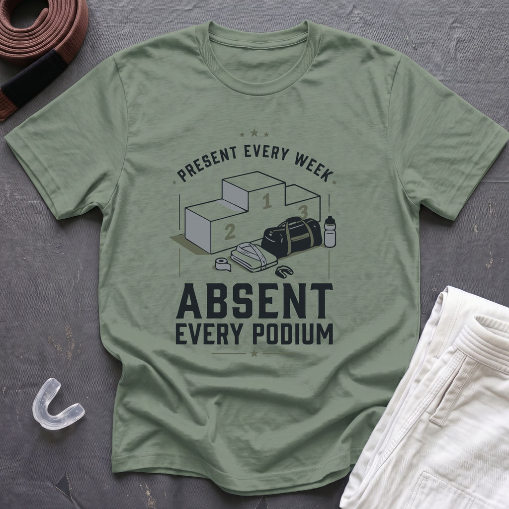 Absent Every Podium T-Shirt