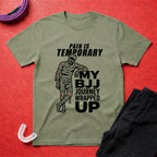 Pain Is Temporary T-Shirt
