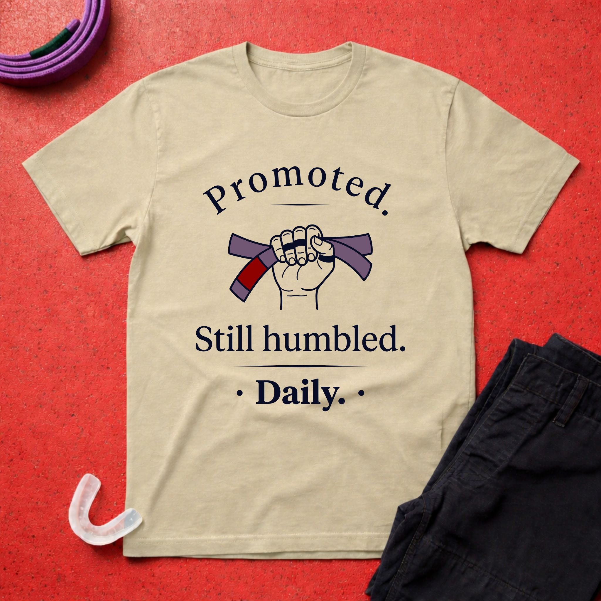 Promoted, Still Humbled T-Shirt