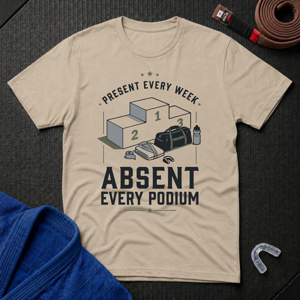 Absent Every Podium T-Shirt