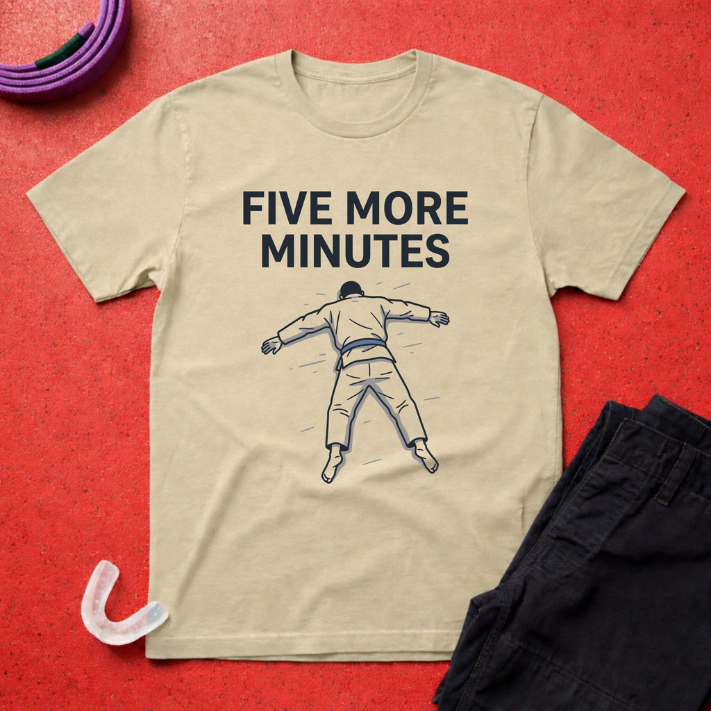 Five More Minutes T-Shirt