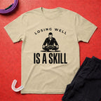Losing Skill T-Shirt
