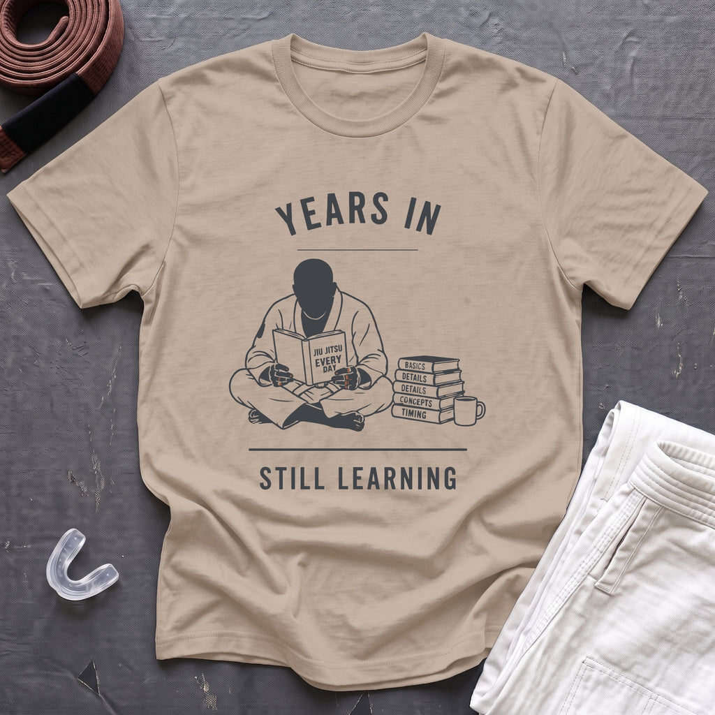 Years In Still Learning T-Shirt