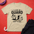I Live In Guard T-Shirt