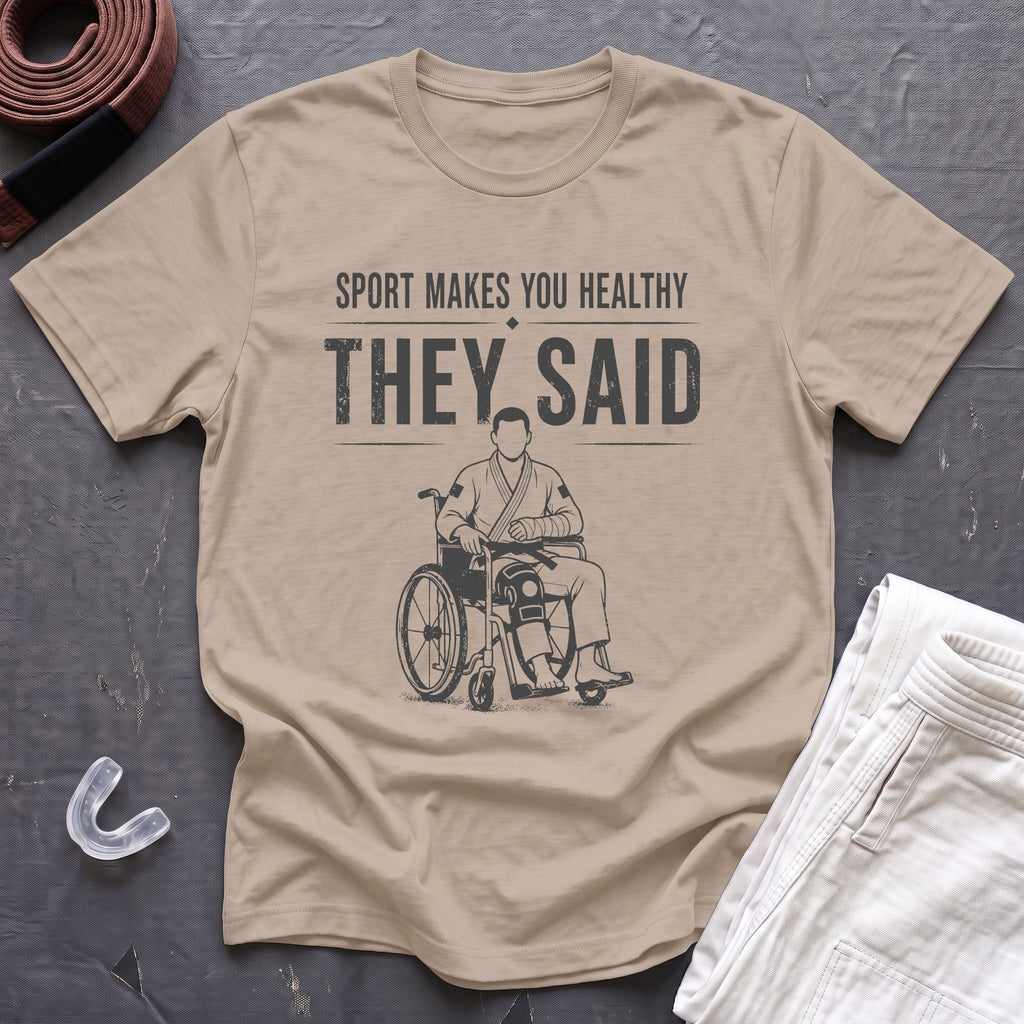 They Said T-Shirt