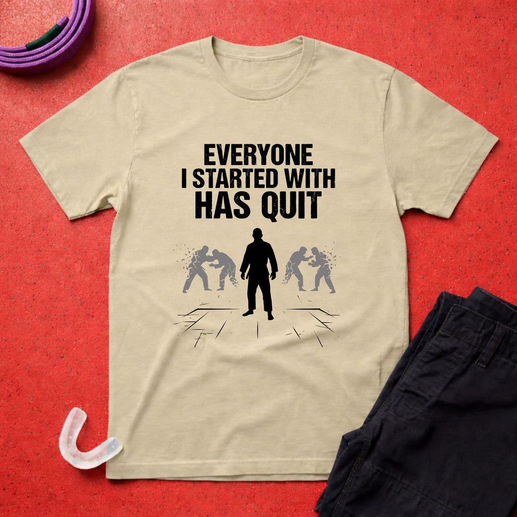 Everyone Has Quit T-Shirt