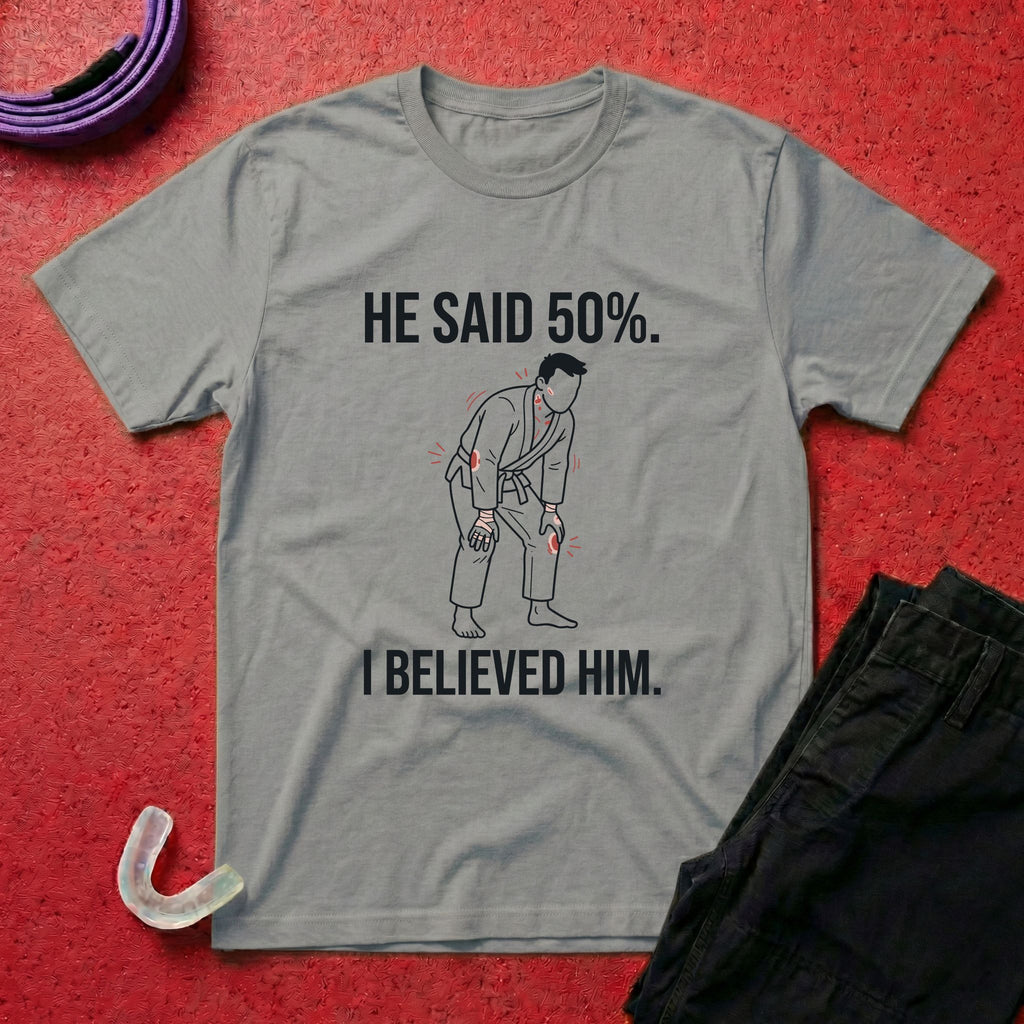 He Said 50% T-Shirt