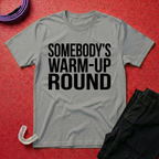 Somebody's Warm-up T-Shirt