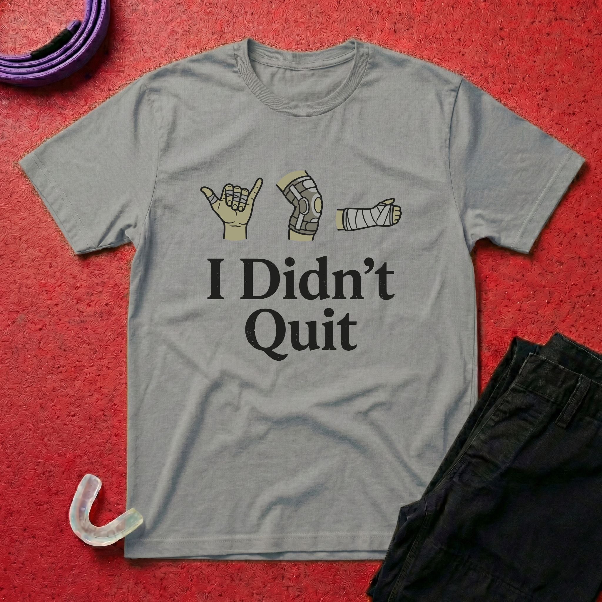I Didn't Quit T-Shirt