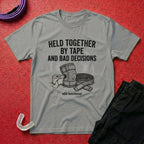 Held Together By Tape T-Shirt