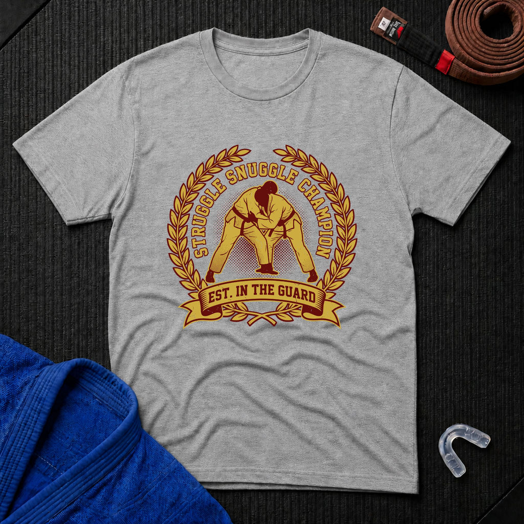 Struggle Snuggle Champ T-Shirt