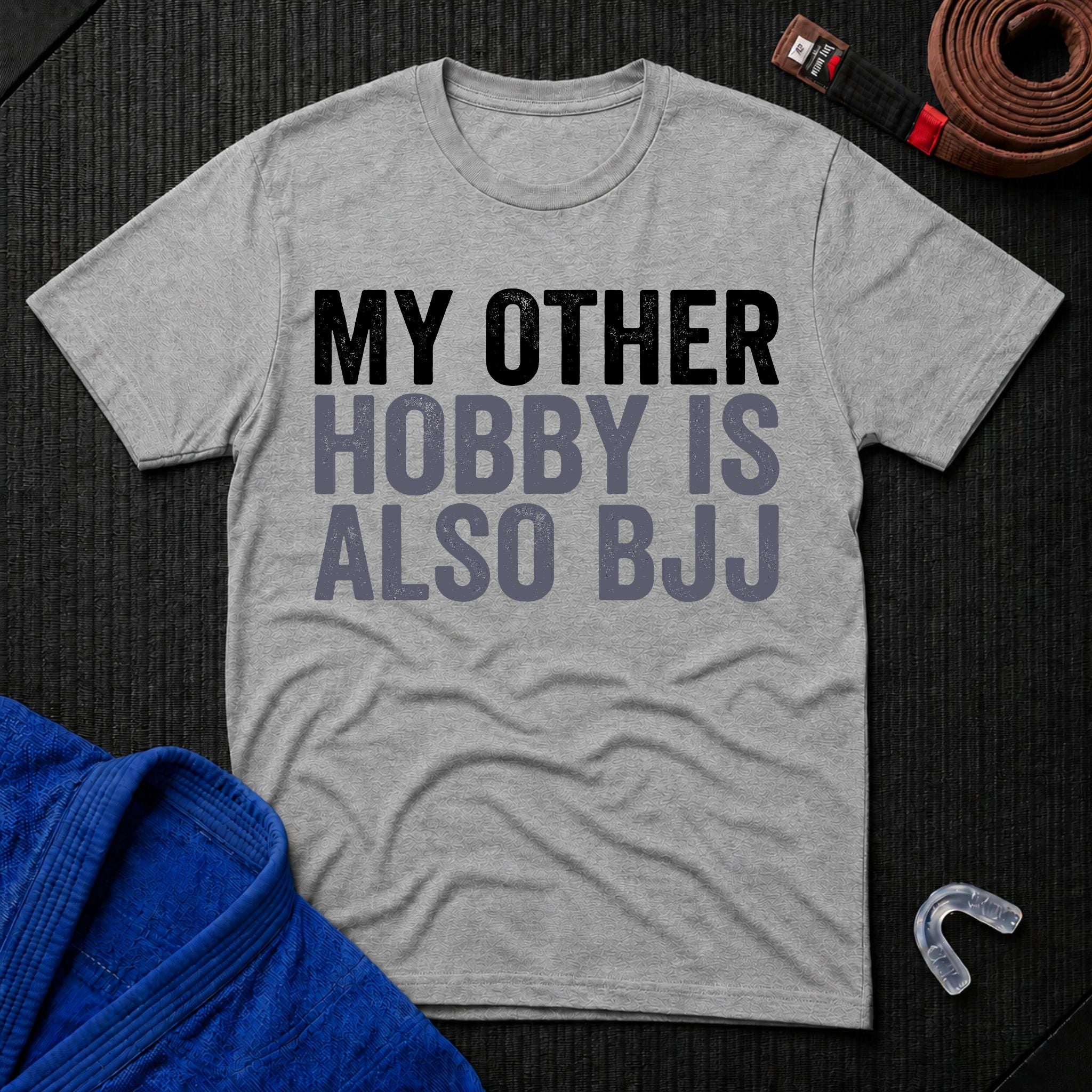 My Other Hobby Is Also BJJ T-Shirt