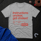 Instructions Unclear T-Shirt