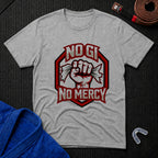 No Gi No Mercy T-Shirt