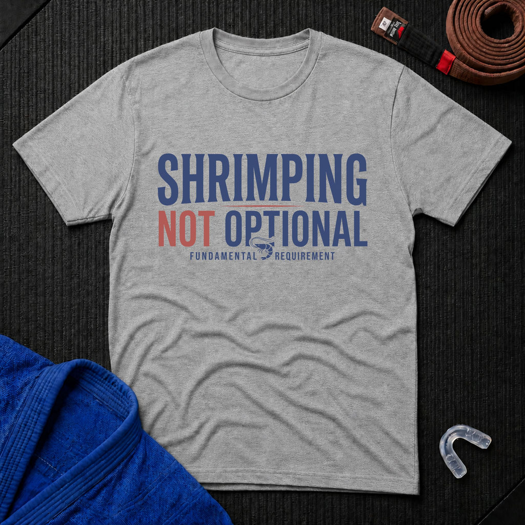 Shrimping Not Optional T-Shirt