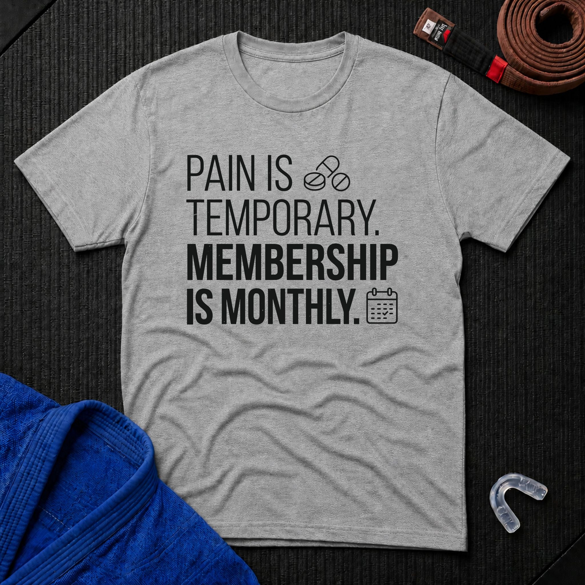 Pain Is Temporary T-Shirt