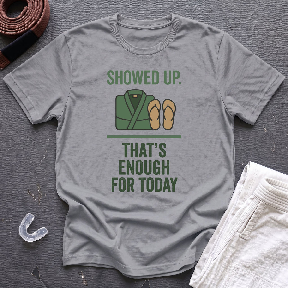 Enough For Today T-Shirt