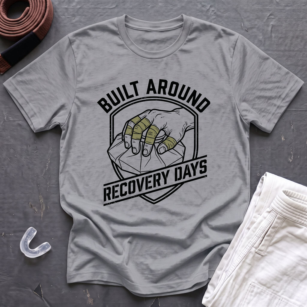 Built Around Recovery Days T-Shirt