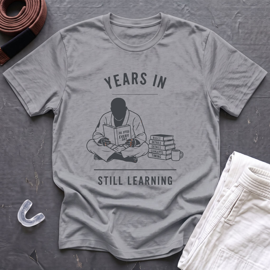 Years In Still Learning T-Shirt