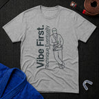 Vibe First T-Shirt