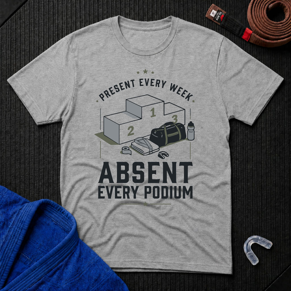 Absent Every Podium T-Shirt
